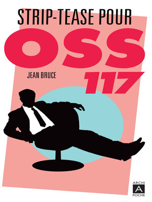 cover image of Striptease pour OSS 117